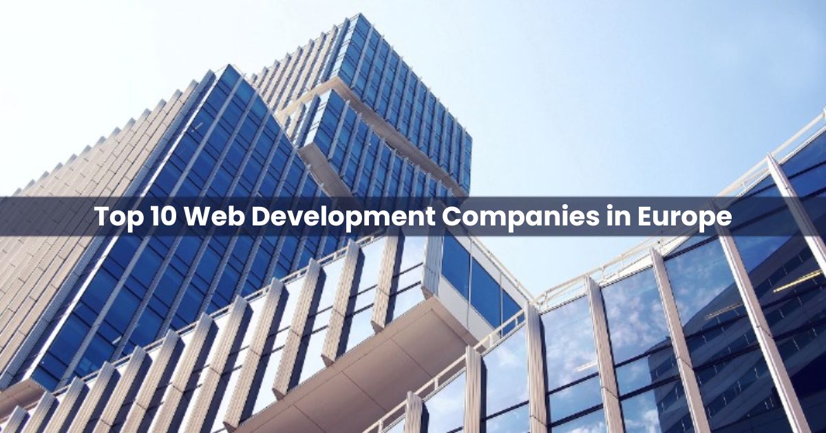 top-10-web-development-companies-europe