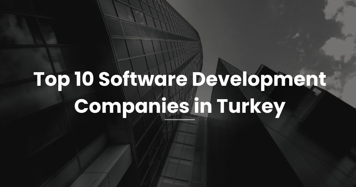 top-10-software-development-companies-turkey