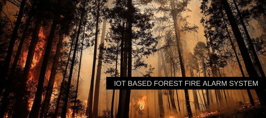 Forest Fire Alarm Detection & Control System Using IoT