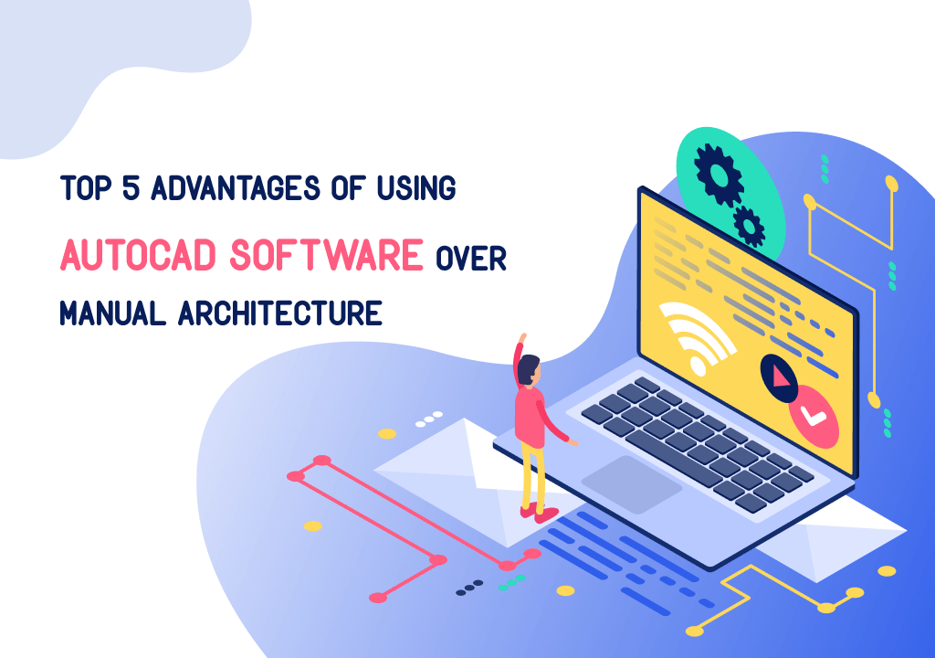 AutoCAD software over manual architecture