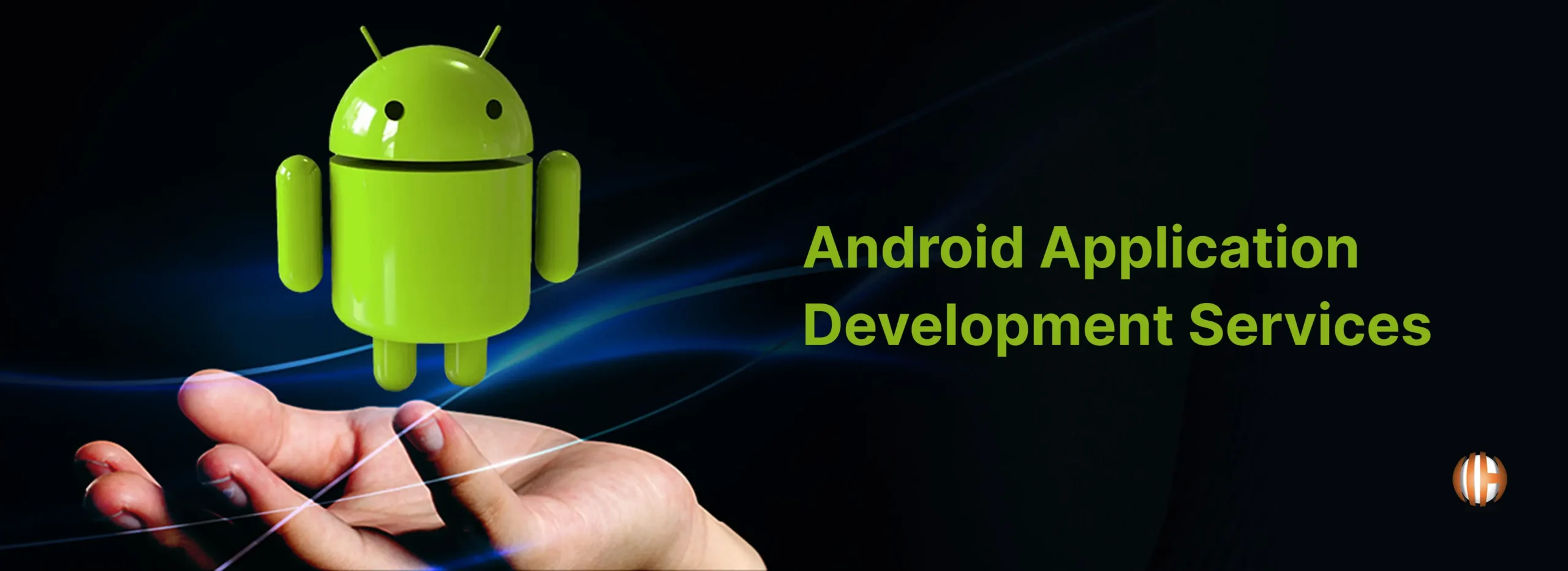 The Role of Android Application Development Services for Successful Companies