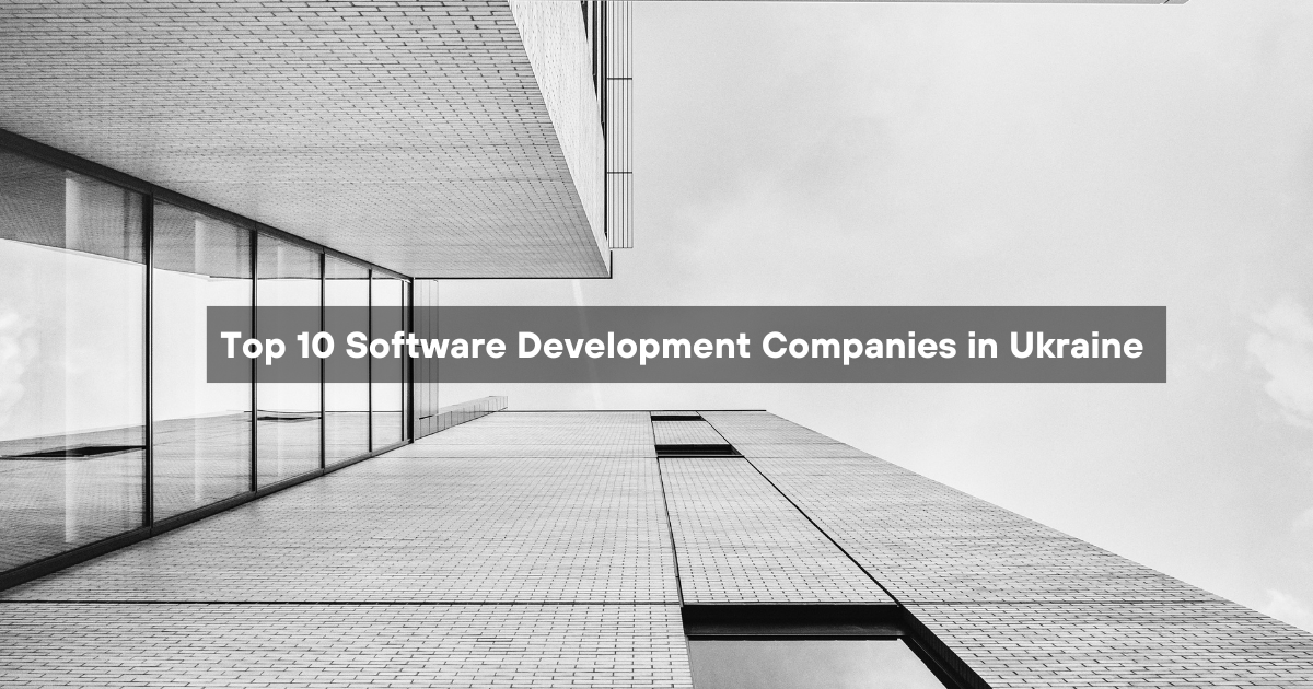 Software Development Companies in Ukraine