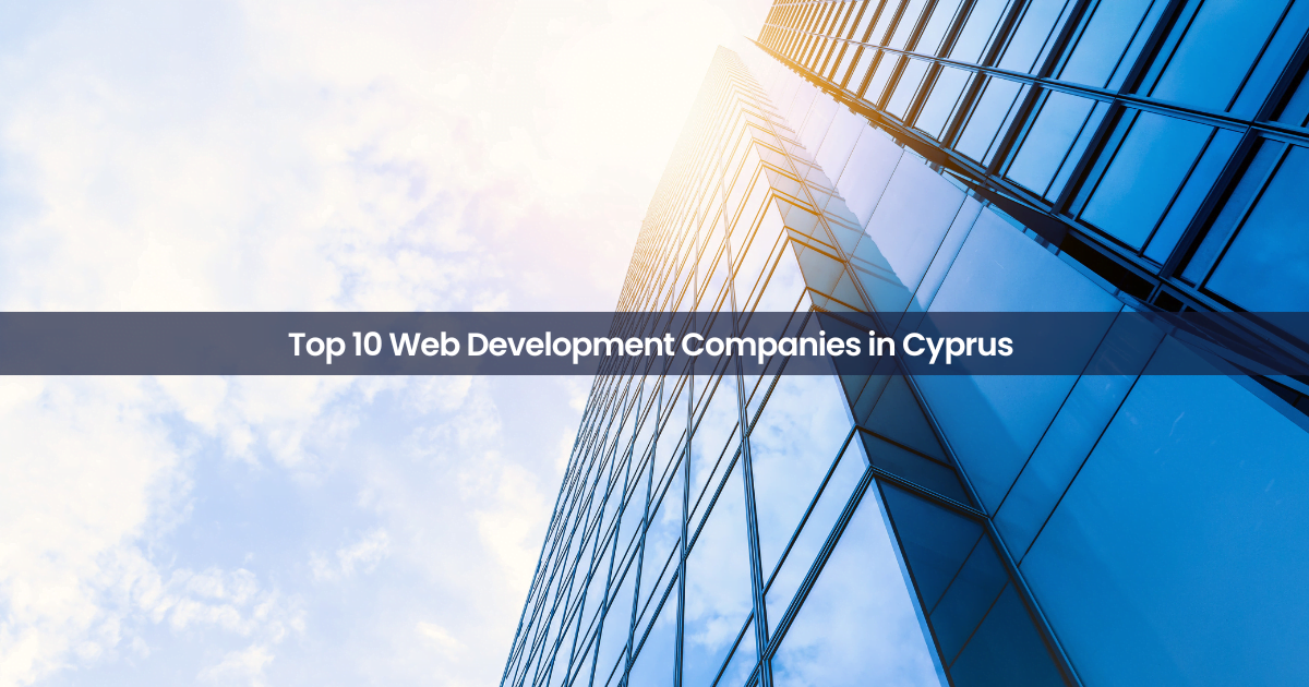 Web Development Companies in Cyprus