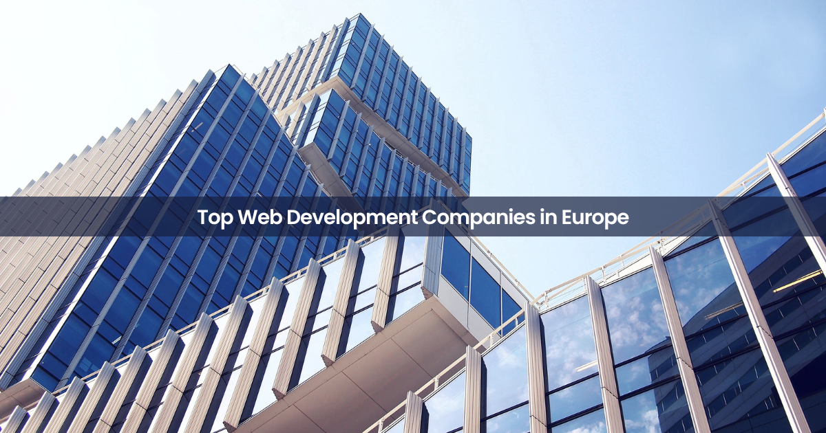 Web Development Companies in Europe