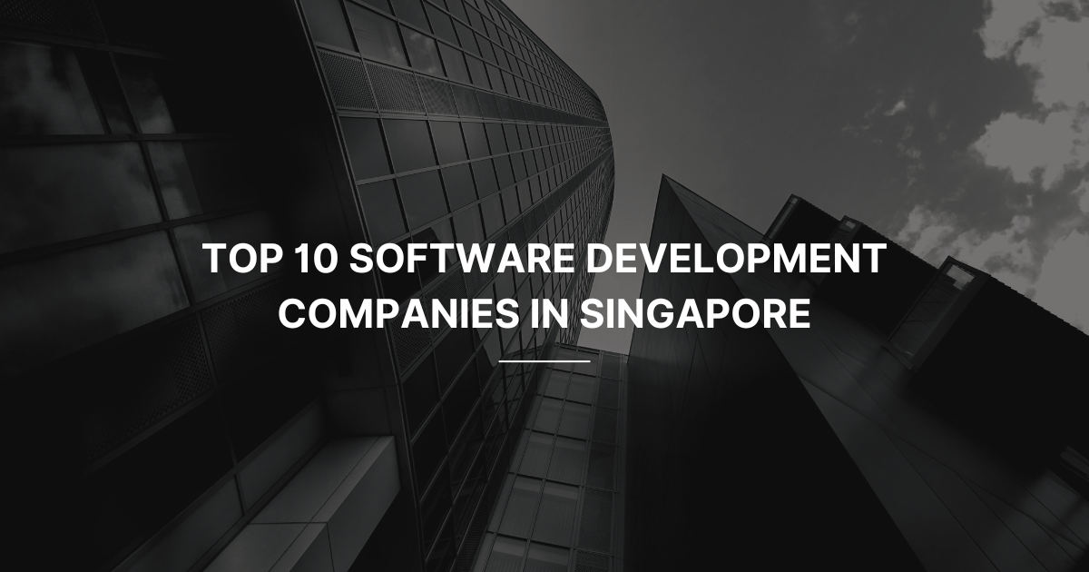 Software Development Companies in Singapore