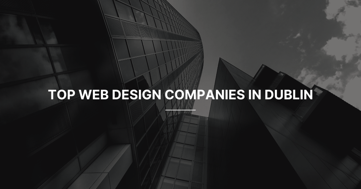 Web Design Companies in Dublin