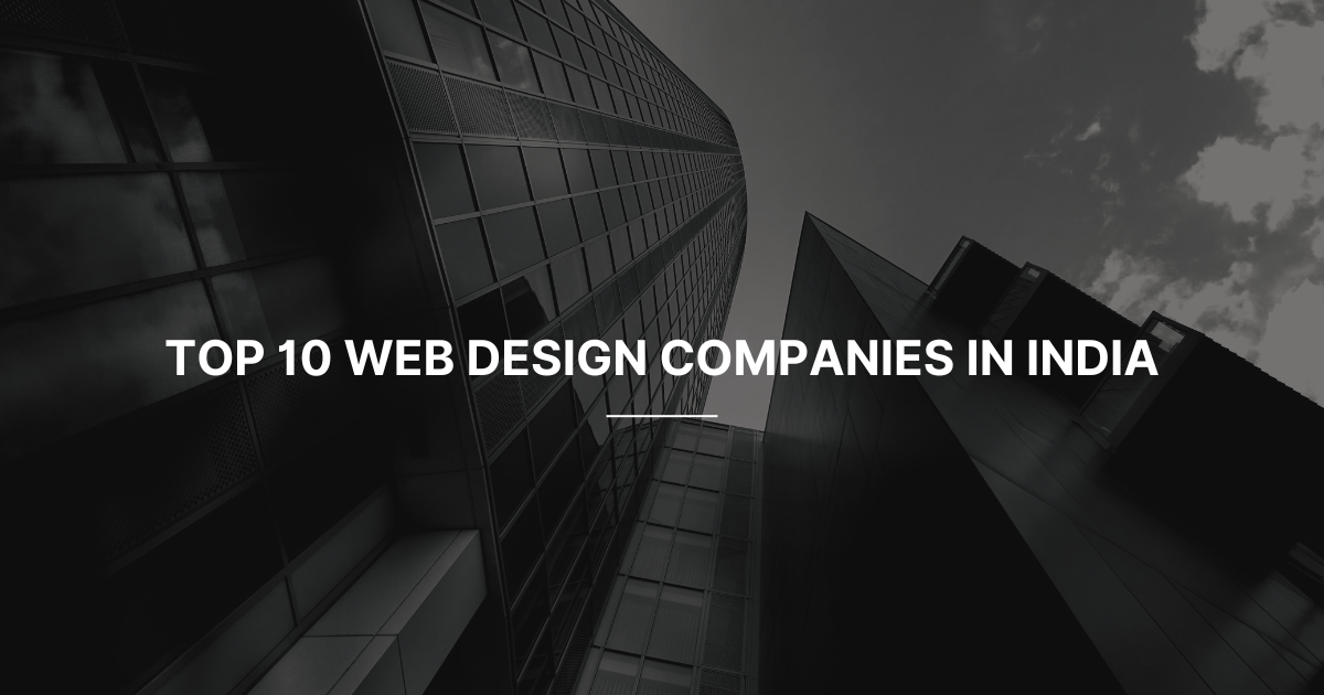 Top 10 Web Design Companies In India top-10-web-design-companies-in-india
