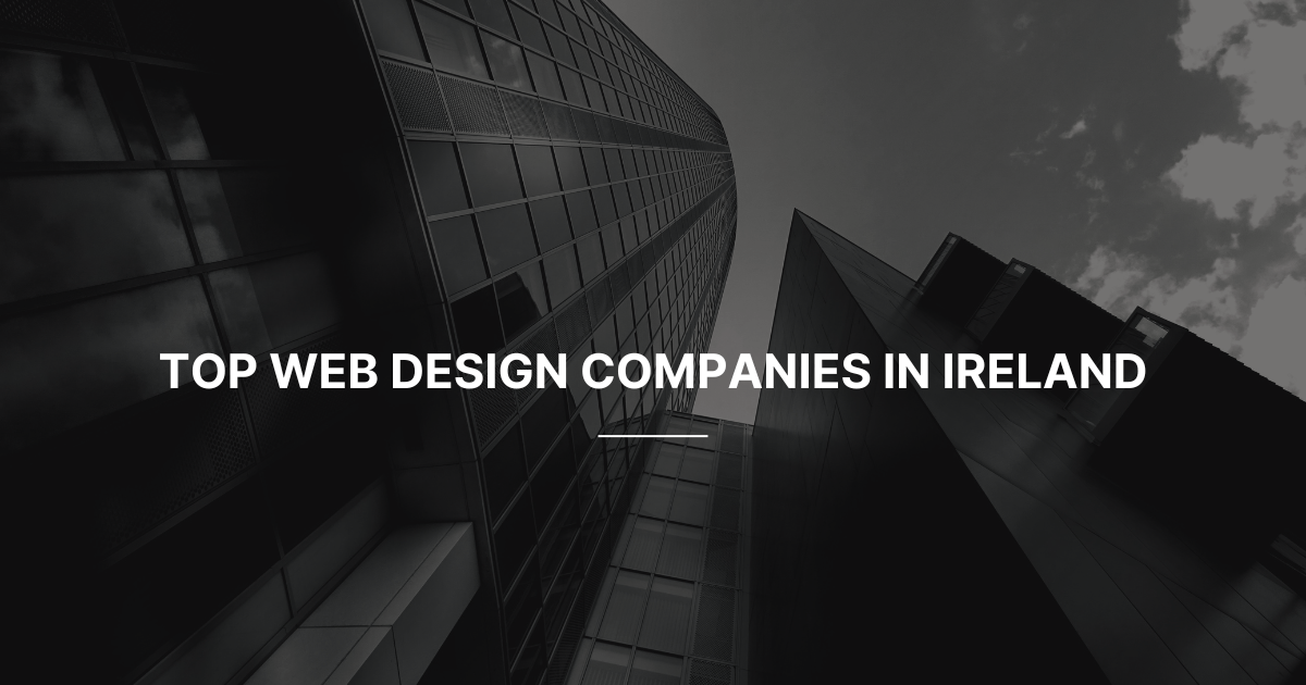 Web Design Companies in Ireland