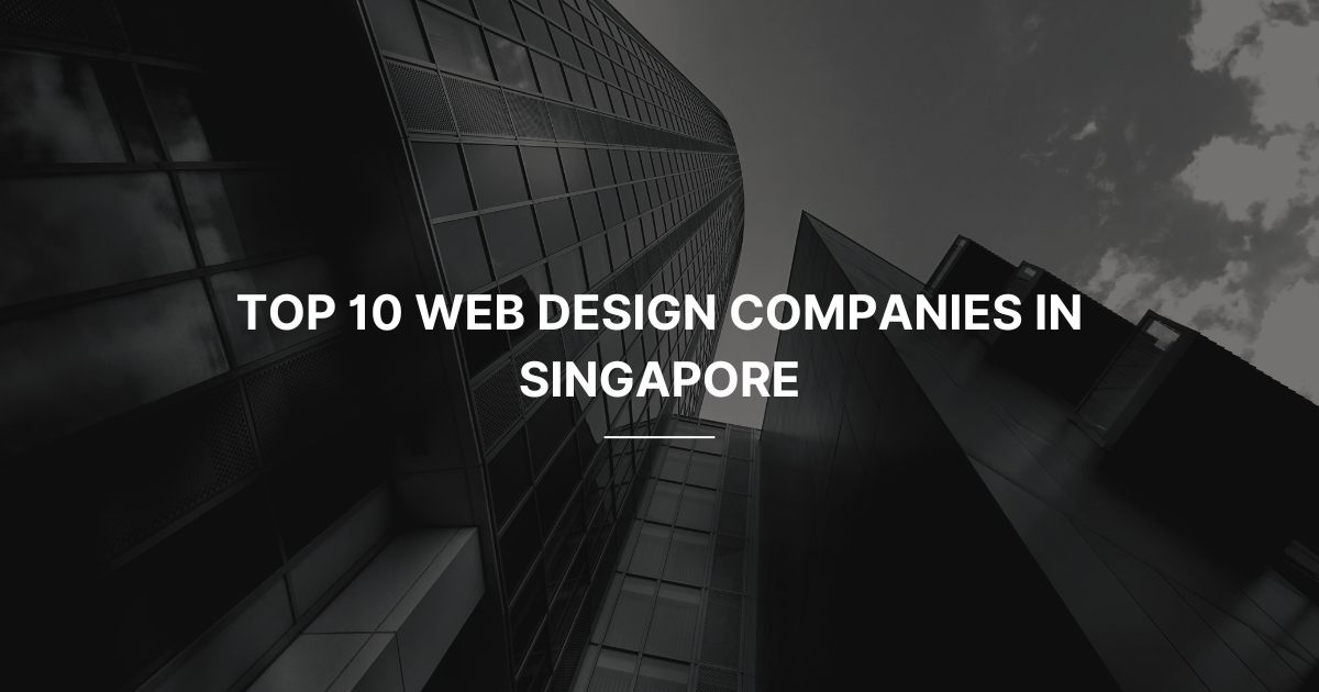 Web Design Companies in Singapore