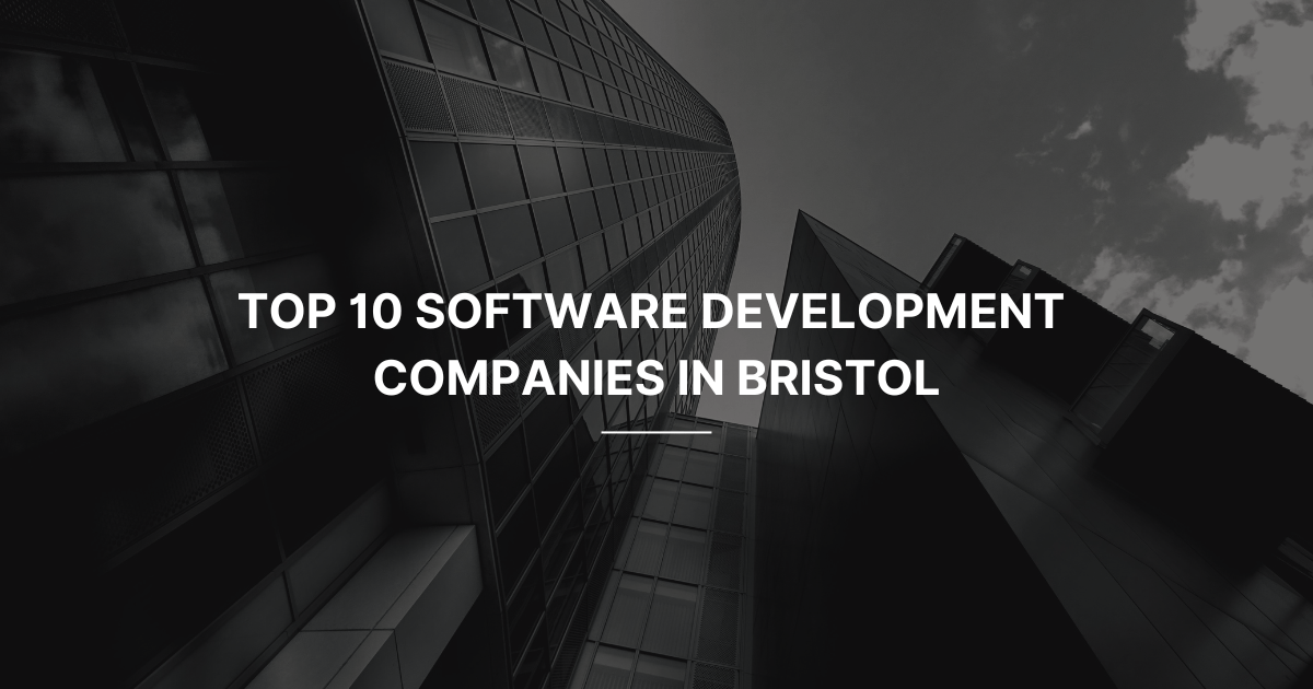 Software Development Companies in Bristol