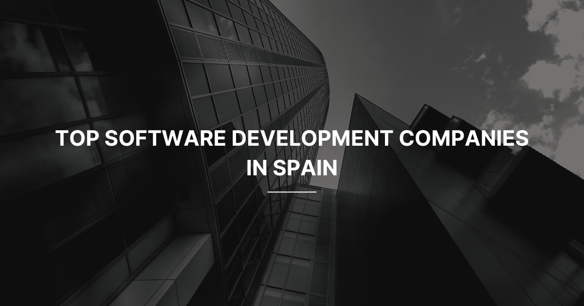 Software Development Companies in Spain