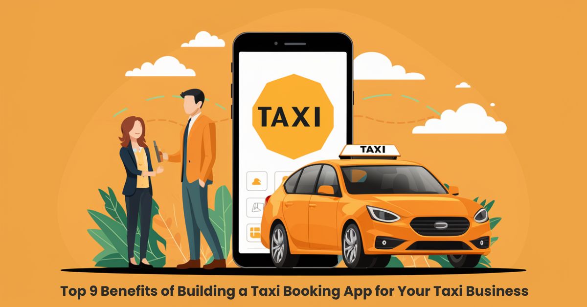 benefits-of-building-taxi-booking-app-for-taxi-business