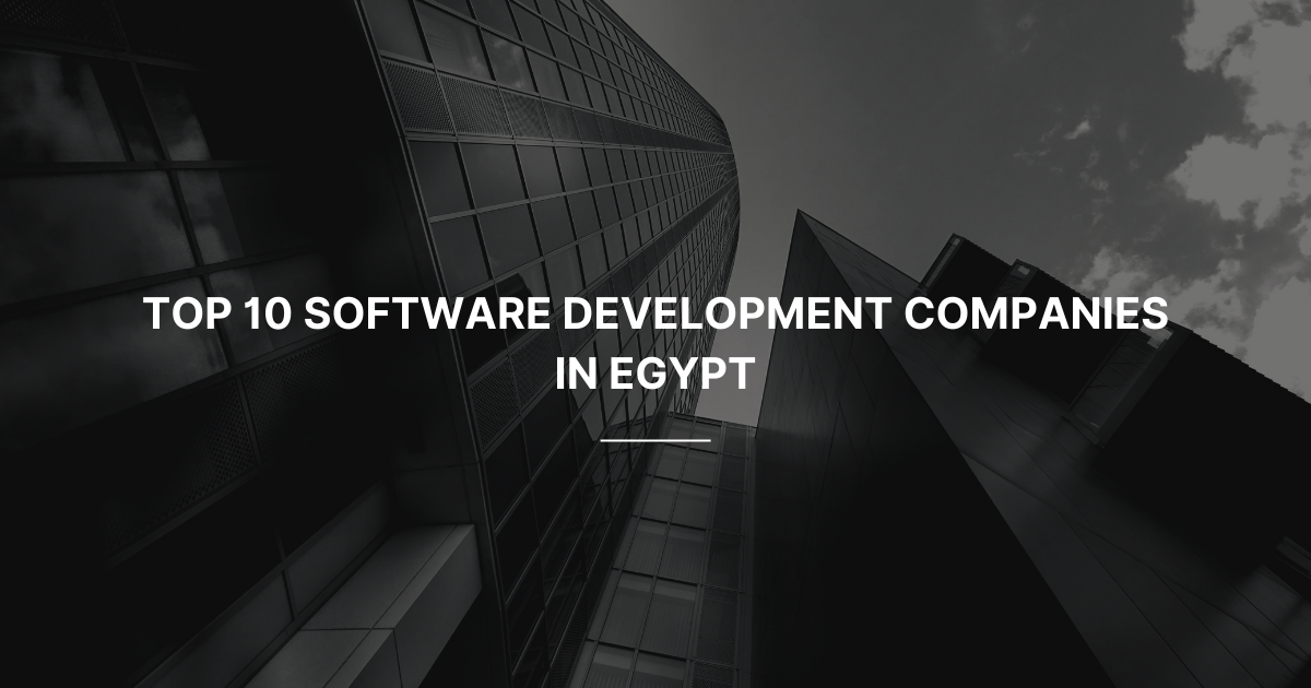 Software Development Companies in Egypt