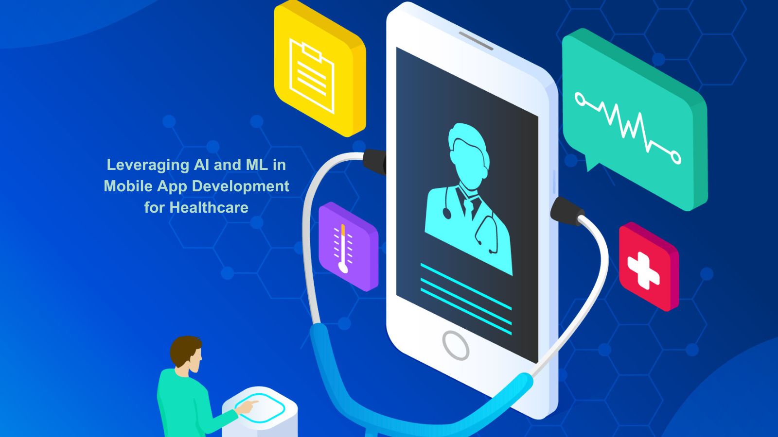leveraging-ai-and-ml-in-mobile-app-development-for-healthcare