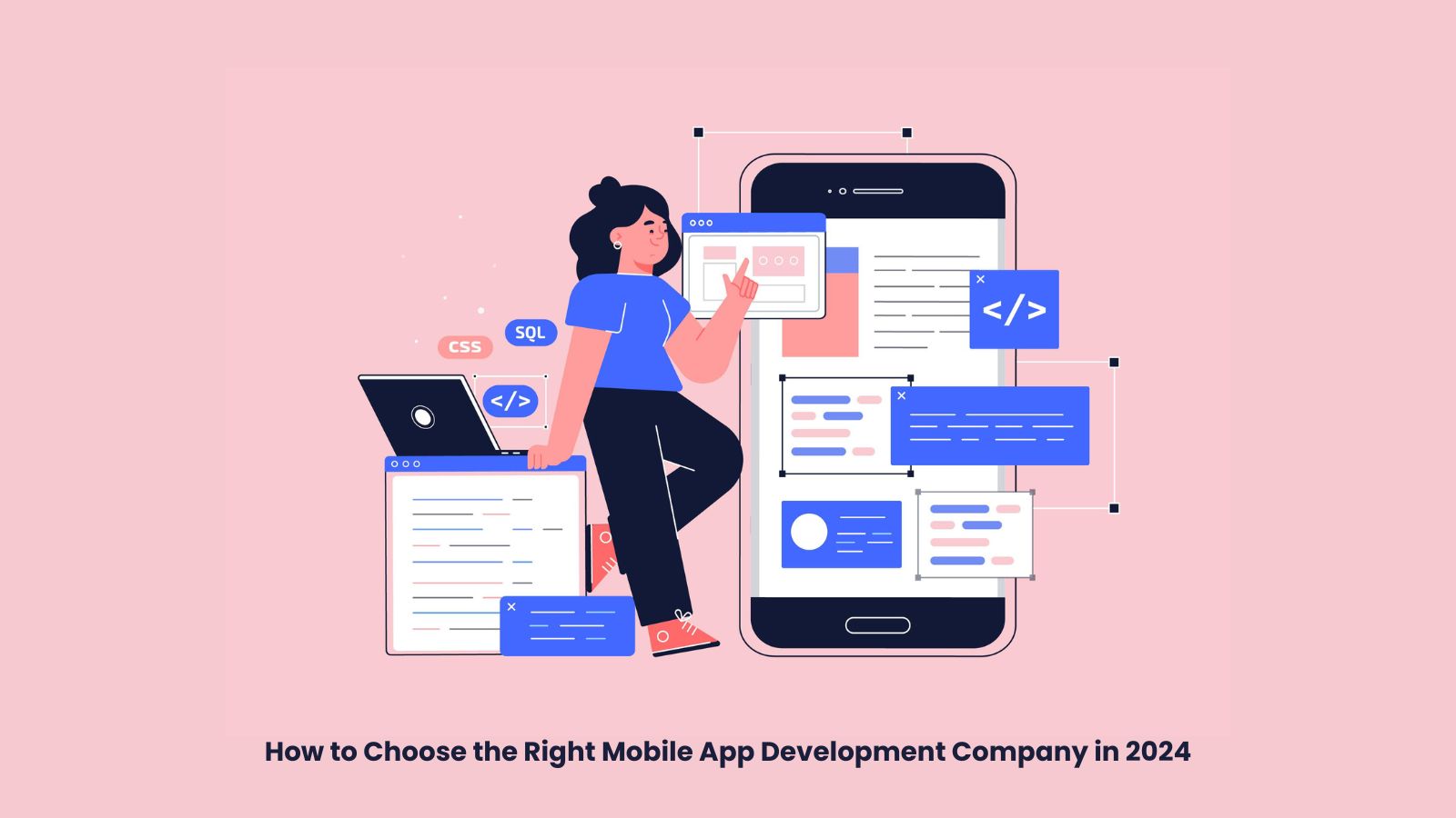 Choose the Right Mobile App Development Company in 2024